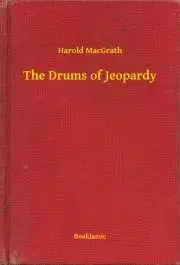 Svetová beletria The Drums of Jeopardy - MacGrath Harold