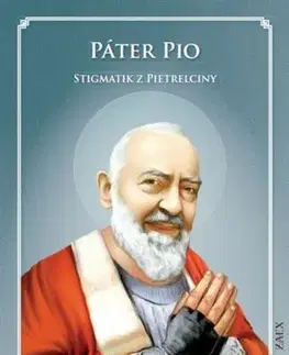 Kresťanstvo Páter Pio – Stigmatik z Pietrelciny