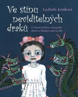 Psychológia, etika Ve stínu neviditelných draků - Janáková Ludmila