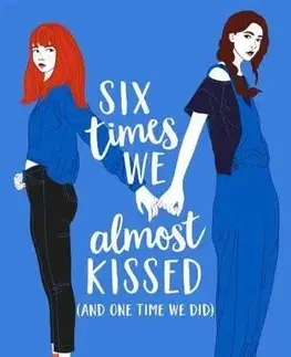 Young adults Six Times We Almost Kissed (And One Time We Did) - Tess Sharpe