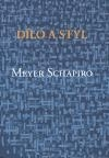 Dejiny, teória umenia Dílo a styl - Schapiro Meyer
