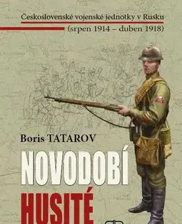 Vojnová literatúra - ostané Novodobí husité - Boris Tatarov