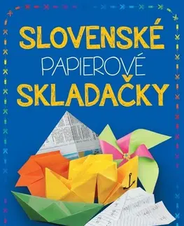 Výrobky z papiera Slovenské papierové skladačky