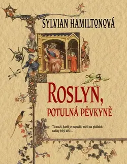 Sci-fi a fantasy Roslyn, potulná pěvkyně - Sylvian Hamiltonová