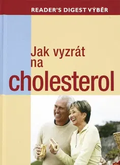 Zdravie, životný štýl - ostatné Jak vyzrát na cholesterol - Kolektív autorov