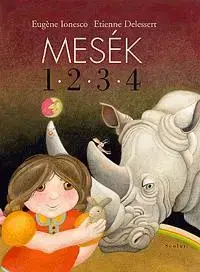 Pre deti a mládež - ostatné Mesék 1-2-3-4 - Eugéne Ionesco,Kolektív autorov
