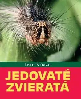 Biológia, fauna a flóra Jedovaté zvieratá - Ivan Kňaze