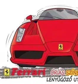Pre deti a mládež - ostatné Lenyűgöző utcai autók - Ferrari óriás színezőkönyv