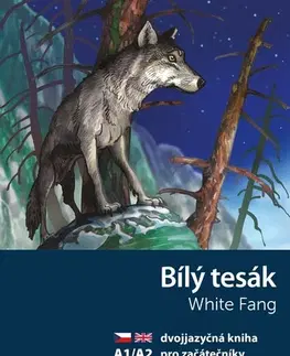 Zjednodušené čítanie Bílý tesák A1/A2 - dvojjazyčná kniha pro začátečníky - Dana Olšovská