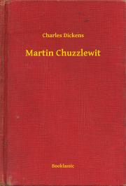 Svetová beletria Martin Chuzzlewit - Charles Dickens