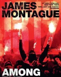 Šport 1312: Among the Ultras - James Montague