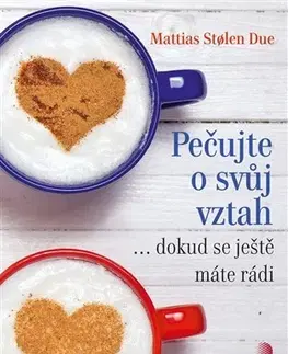 Partnerstvo Pečujte o svůj vztah - Mattias Stoelen Due