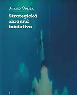 Sociológia, etnológia Strategická obranná iniciativa - Jakub Čeněk