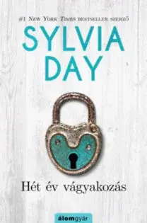 Romantická beletria Hét év vágyakozás - Sylvia Day