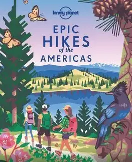 Turistika, skaly Epic Hikes of the Americas 1 - Kolektív autorov