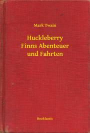 Svetová beletria Huckleberry Finns Abenteuer und Fahrten - Mark Twain