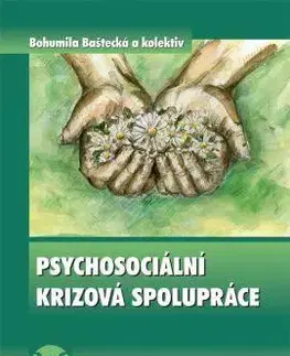 Psychológia, etika Psychosociální krizová spolupráce - Bohumila Baštecká