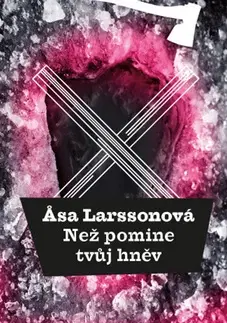 Detektívky, trilery, horory Než pomine tvůj hněv - Asa Larsson