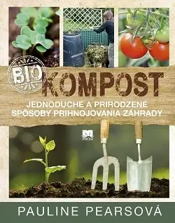 Úžitková záhrada Biokompost - Pauline Pearsová
