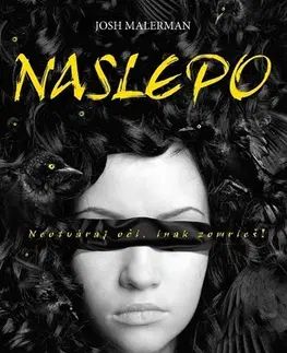 Sci-fi a fantasy Naslepo - Josh Malerman