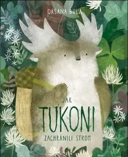 Rozprávky Jak tukoni zachránili strom - Oksana