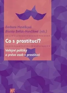Sociológia, etnológia Co s prostitucí? - Barbara Havelková