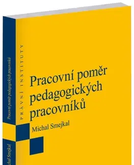 Právo ČR Pracovní poměr pedagogických pracovníků - Michal Smejkal