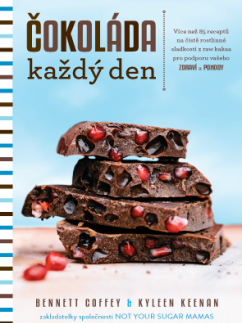 Sladká kuchyňa Čokoláda každý den - Bennett Coffey,Kyleen Keenan