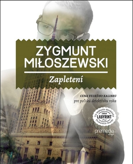 Detektívky, trilery, horory Zapletení - Zygmunt Miloszewski