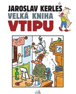 Humor a satira Velká kniha vtipu - Jaroslav Kerles - Jaroslav Kerles