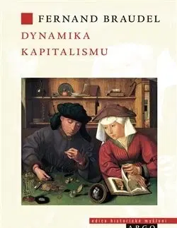 Eseje, úvahy, štúdie Dynamika kapitalismu - Fernard Braudel