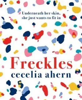 Romantická beletria Freckles - Cecelia Ahern