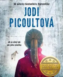 Svetová beletria Vlk samotář, 2. vydání - Jodi Picoult,Ivana Nuhlíčková
