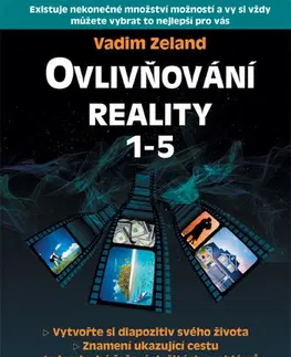 Rozvoj osobnosti Ovlivňování reality 1-5 - Vadim Zeland