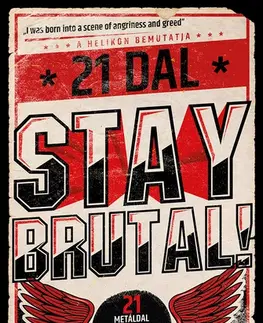 Film, hudba Stay Brutal! - Cserna-Szabó András (szerk.)