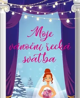 Romantická beletria Moje vánoční řecká svatba - Samantha Tonge,Jiřina Stárková