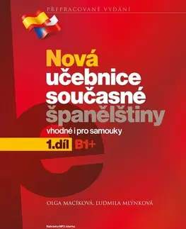 Učebnice a príručky Nová učebnice současné španělštiny - 1. díl - Ludmila Mlýnková,Olga Macíková