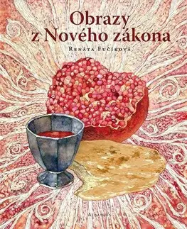 Náboženská literatúra pre deti Obrazy z Nového zákona - Renáta Fučíková