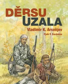 Historické romány Děrsu Uzala - Vladimir Arseňjev Klavdijevič