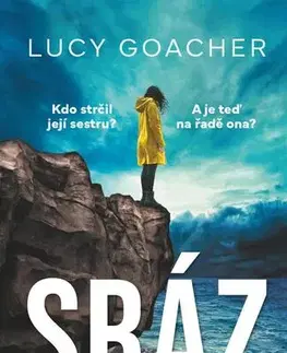 Detektívky, trilery, horory Sráz - Lucy Goacher,Anna Štádlerová