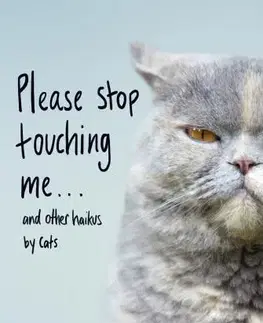 Cudzojazyčná literatúra Please Stop Touching Me ... and Other Haikus by Cats - Jamie Coleman