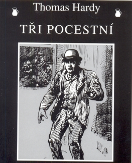 Novely, poviedky, antológie Tři pocestní - Thomas Hardy