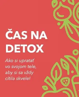 Zdravá výživa, diéty, chudnutie Čas na detox - Danka Kmeťová