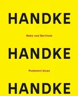 Dráma, divadelné hry, scenáre Nebe nad Berlínem / Podzemní blues / Zdeněk Adamec - Peter Handke