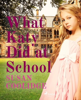 Pre deti a mládež Saga Egmont What Katy Did at School (EN)