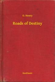 Svetová beletria Roads of Destiny - Henry Lion Oldie
