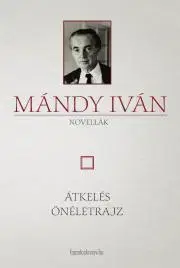 Biografie - ostatné Átkelés - Önéletrajz - Iván Mándy