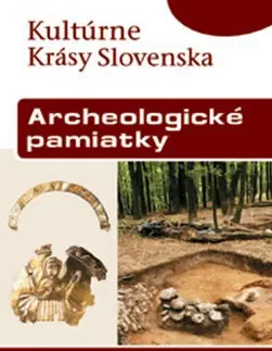 Archeológia, genealógia a heraldika Archeologické pamiatky - Vladimír Turčan