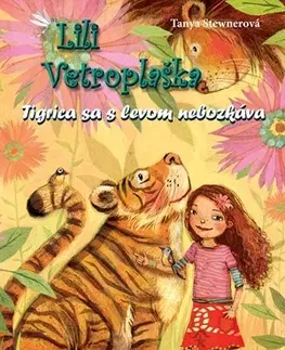 Pre dievčatá Lili Vetroplaška 2: Tigrica sa s levom nebozkáva - Tanya Stewnerová