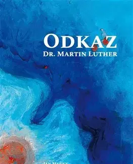 Kresťanstvo Odkaz Dr. Martin Luther - Ján Meňky